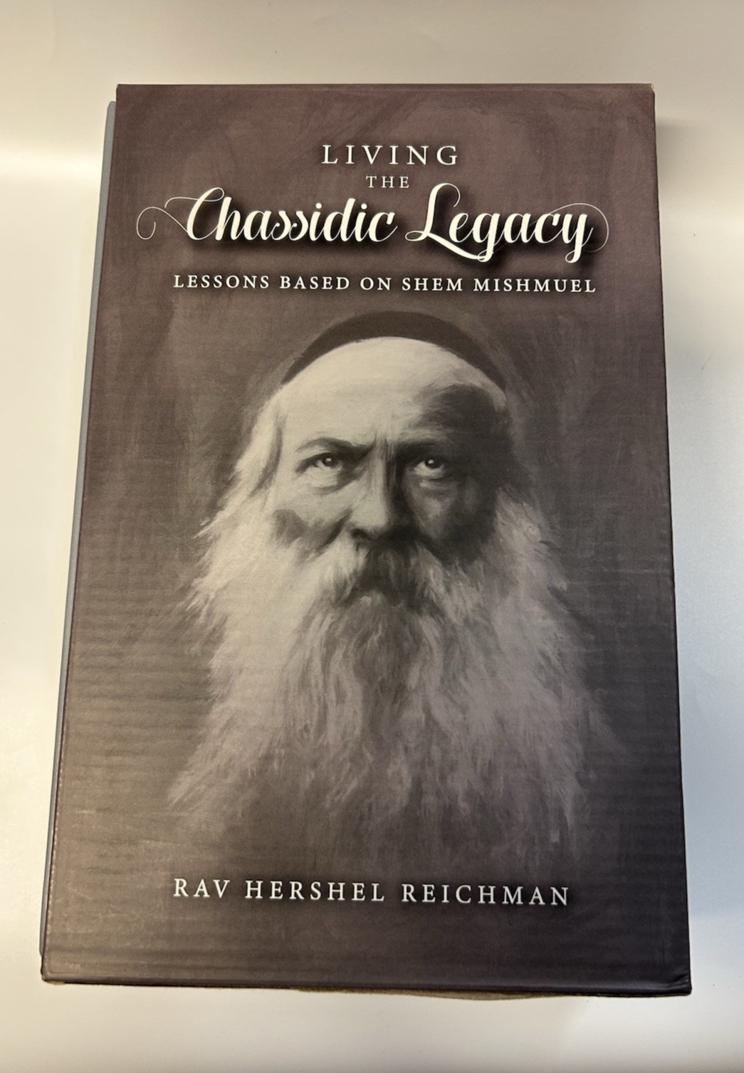 Living the Chassidic Legacy 2 Volumes Lessons Based on Shem Mishmuel, Reichman1