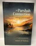 The Parshah Connection: Connecting to Hashem ,Chaim E M Weinberg0